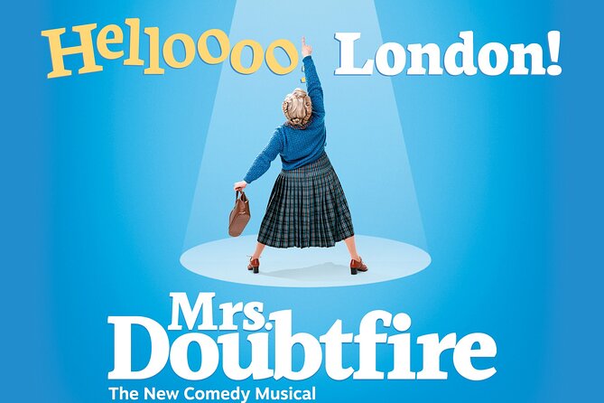 London Theatre: Mrs Doubtfire The Musical - Performances that make it worth your seat