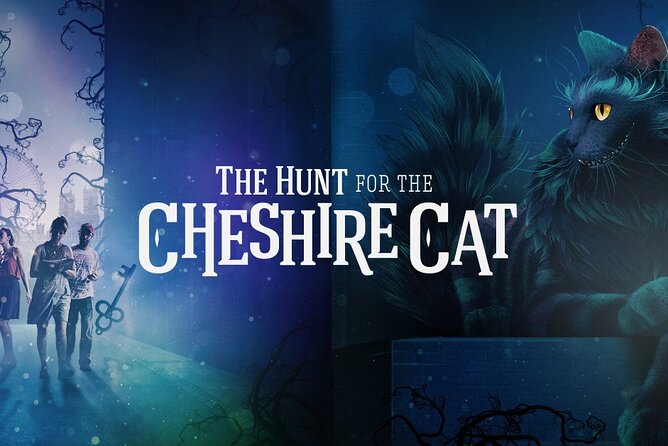 The Hunt for the Cheshire Cat by HiddenCity - Key Points You Should Know Before You Go